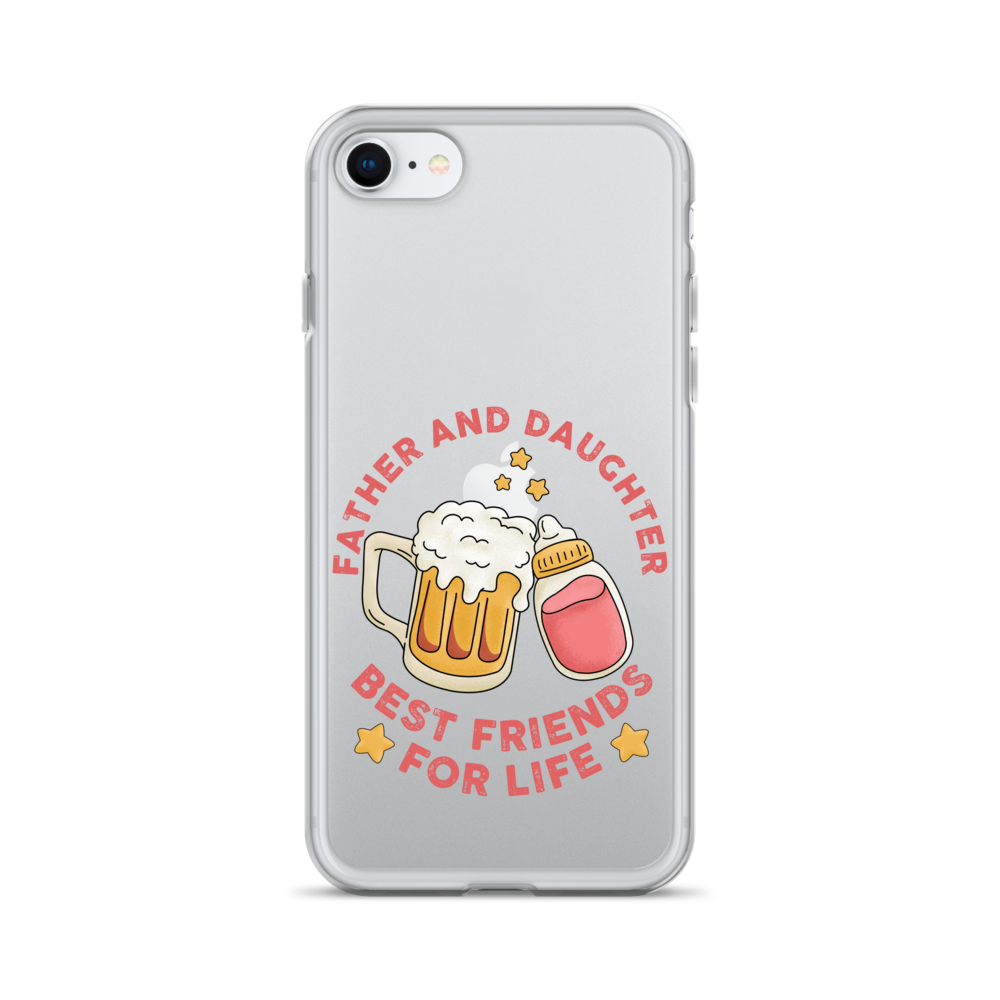 Father And Daughter Best Friends For Life Clear Case for iPhone®