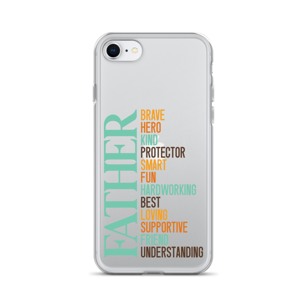 Brave Hero Kind Protector Smart Fun Hardworking Best Loving Supportive Friend Understanding Father Clear Case for iPhone®