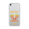 Daddy A Son's First Hero A Daughter's First Love Clear Case for iPhone®