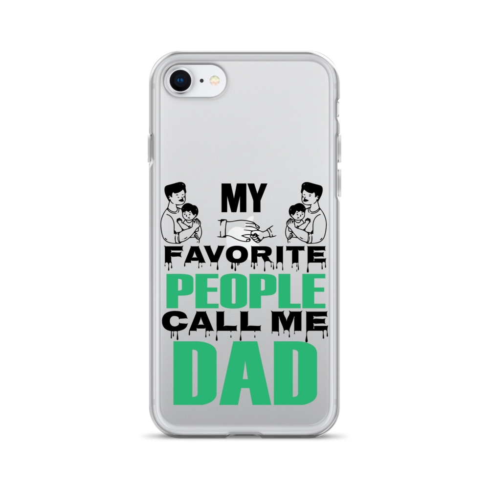 My Favorite People Call Me Dad Clear Case for iPhone®