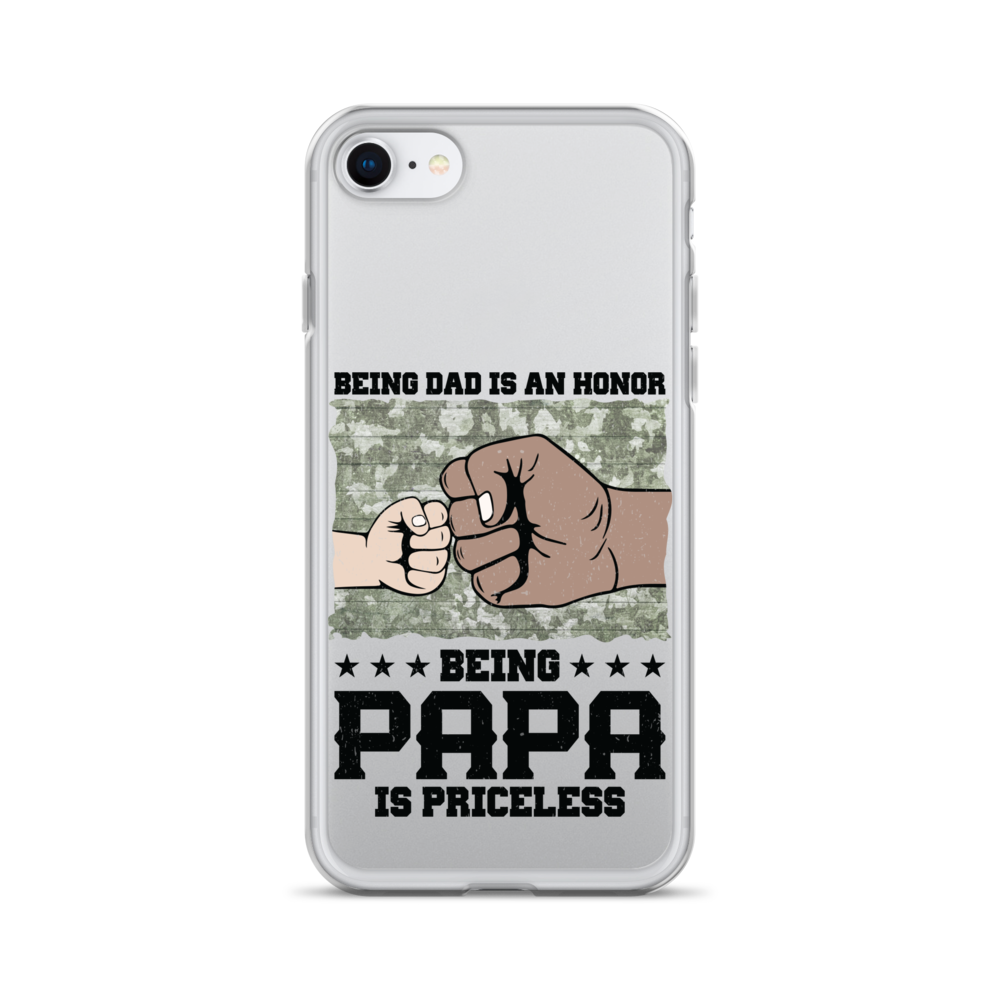 Being Dad Is An Honor Being Papa Is Priceless Clear Case for iPhone®