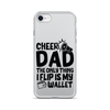 Cheer Dad Th Only Thing I Flip Is My Wallet Clear Case for iPhone®