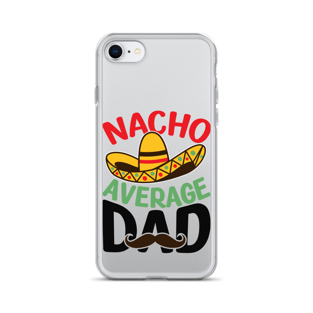 Nacho Average Dad Clear Case for iPhone®