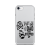 I'm Not The Step Dad I'm Just The Dad That Stepped Up Clear Case for iPhone®