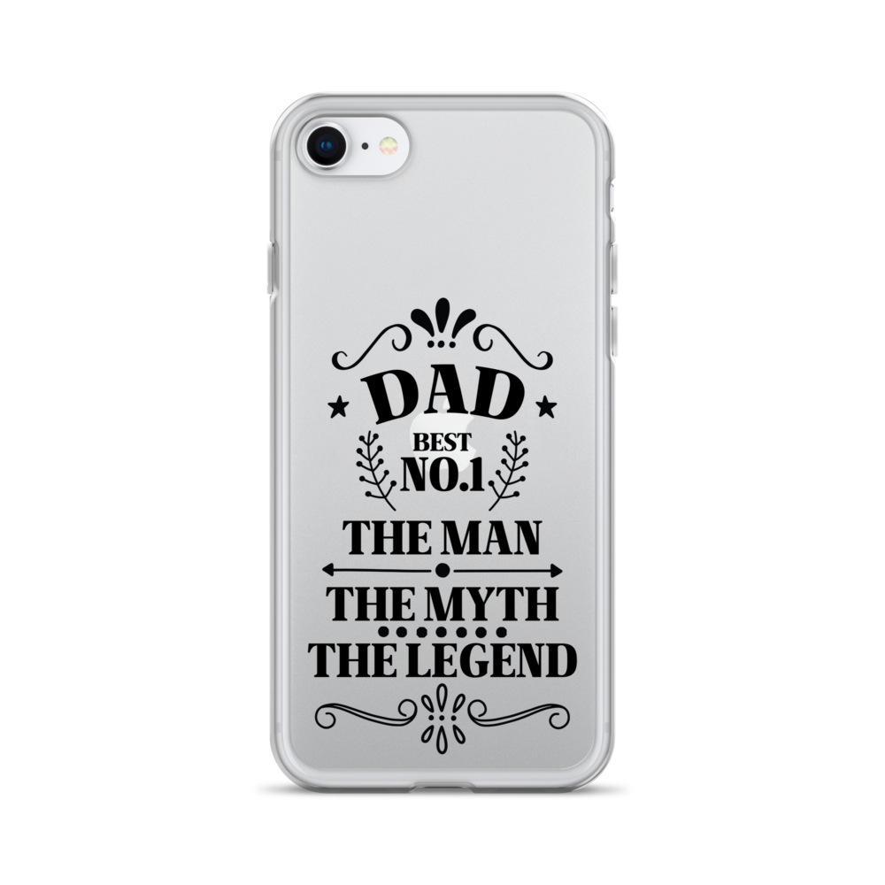 Dad Best Number 1 The Man The Myth The Legend Clear Case for iPhone®