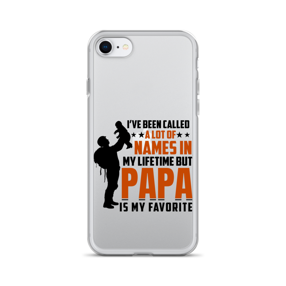 I've Been Called A Lot Of Names In My Lifetime But Papa Is My Favorite Clear Case for iPhone®