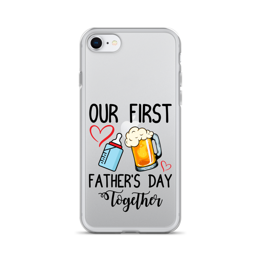 Our First Father's Day Together Clear Case for iPhone®