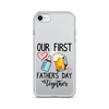 Our First Father's Day Together Clear Case for iPhone®