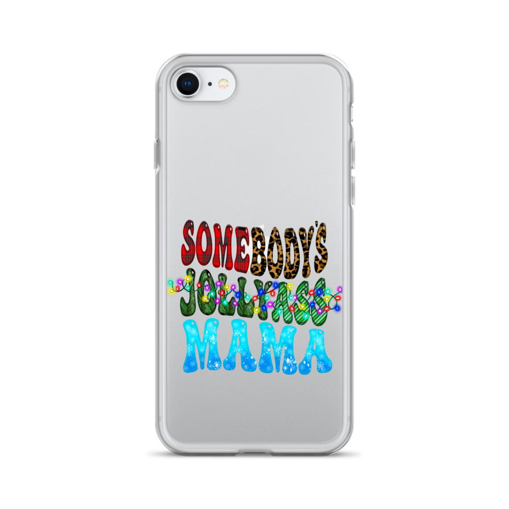 Somebody's Jollyass Mama Clear Case for iPhone®