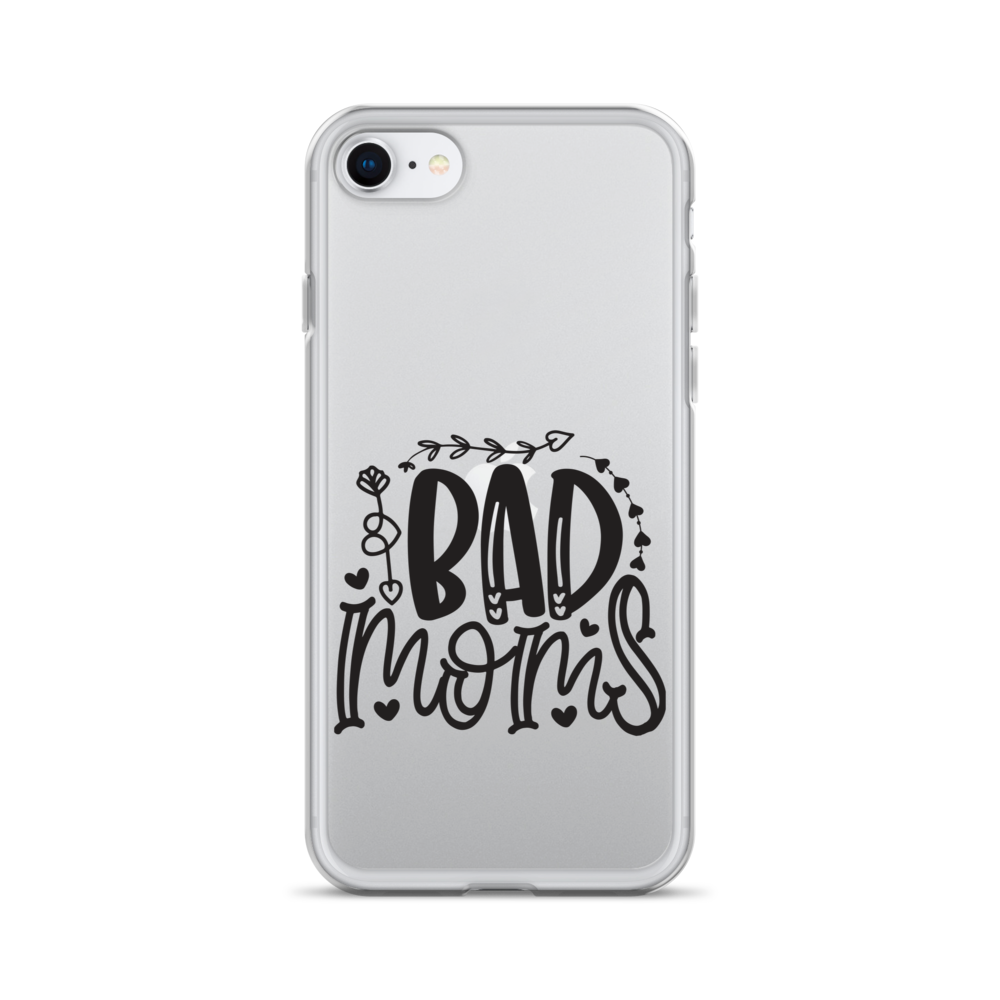 Bad Moms Clear Case for iPhone®