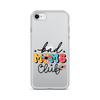 Bad Moms Club Clear Case for iPhone®