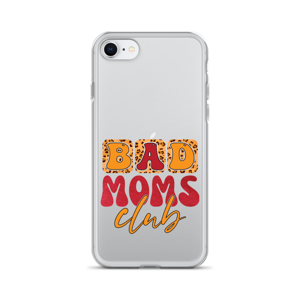 Bad Moms Club Clear Case for iPhone®