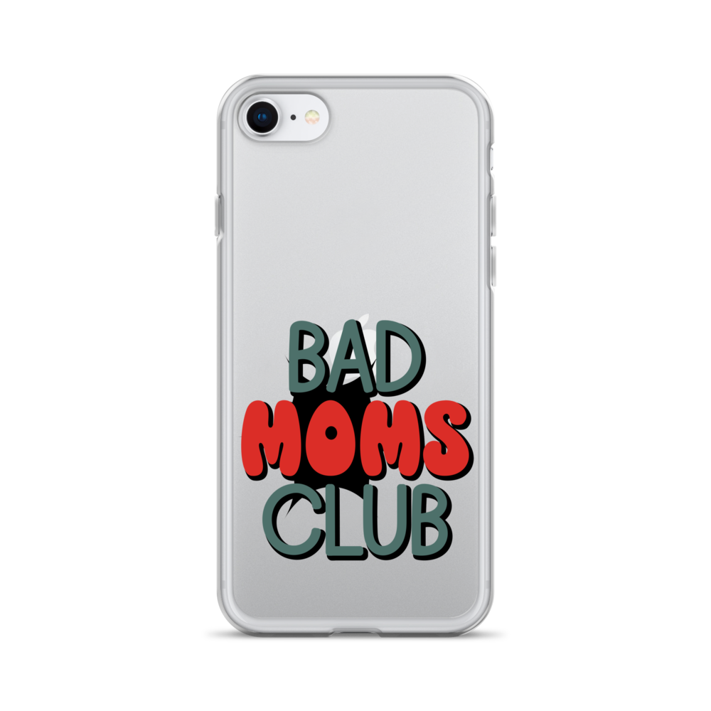 Bad Moms Club Clear Case for iPhone®