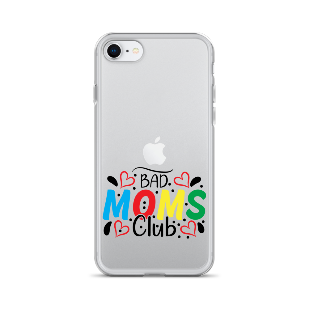 Bad Moms Club Clear Case for iPhone®