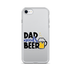 Dad Needs Beer Clear Case for iPhone®