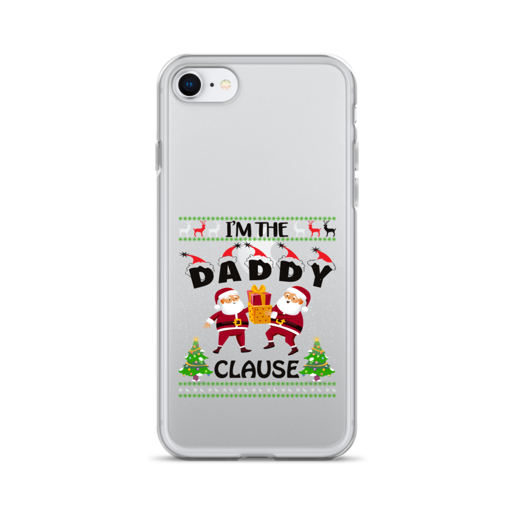 I'm The Daddy Clause Clear Case for iPhone®