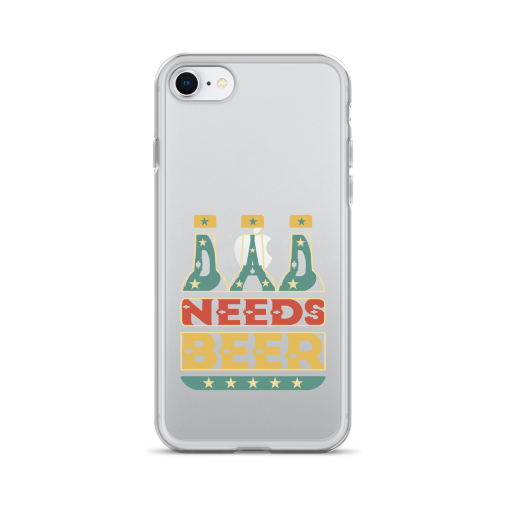 Dad Needs Beer Clear Case for iPhone®