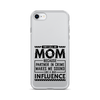 They Call Me Mom Because Partner In Crime Makes Me Sound Like A Bad Influence Clear Case for iPhone®