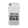 Merry Christmas Dad Clear Case for iPhone®