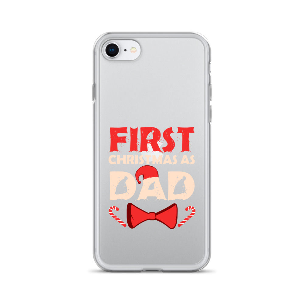 First Christmas As Dad Clear Case for iPhone®