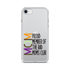 Proud Member Of The Bad Moms Club Clear Case for iPhone®