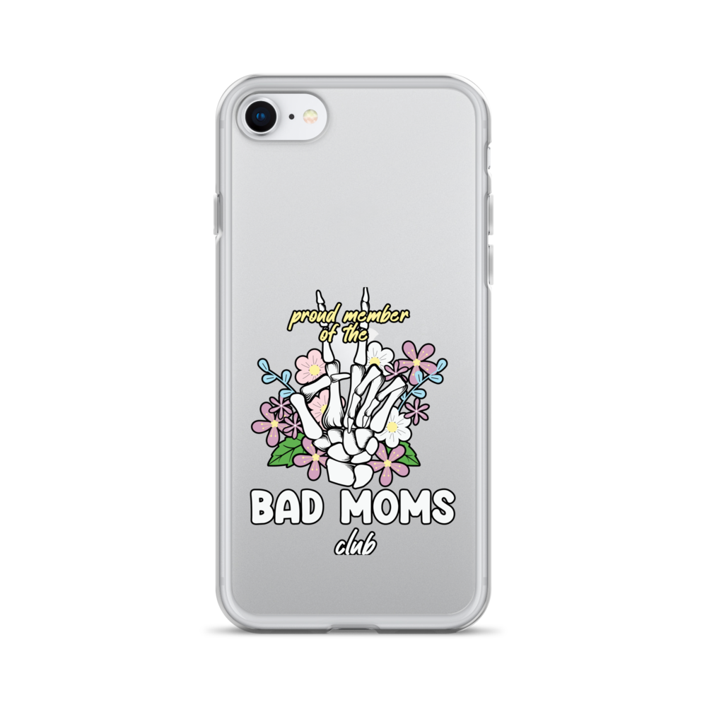 Proud Member Of The Bad Moms Club Clear Case for iPhone®