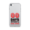 Zero Days Without A Dad Joke Clear Case for iPhone®