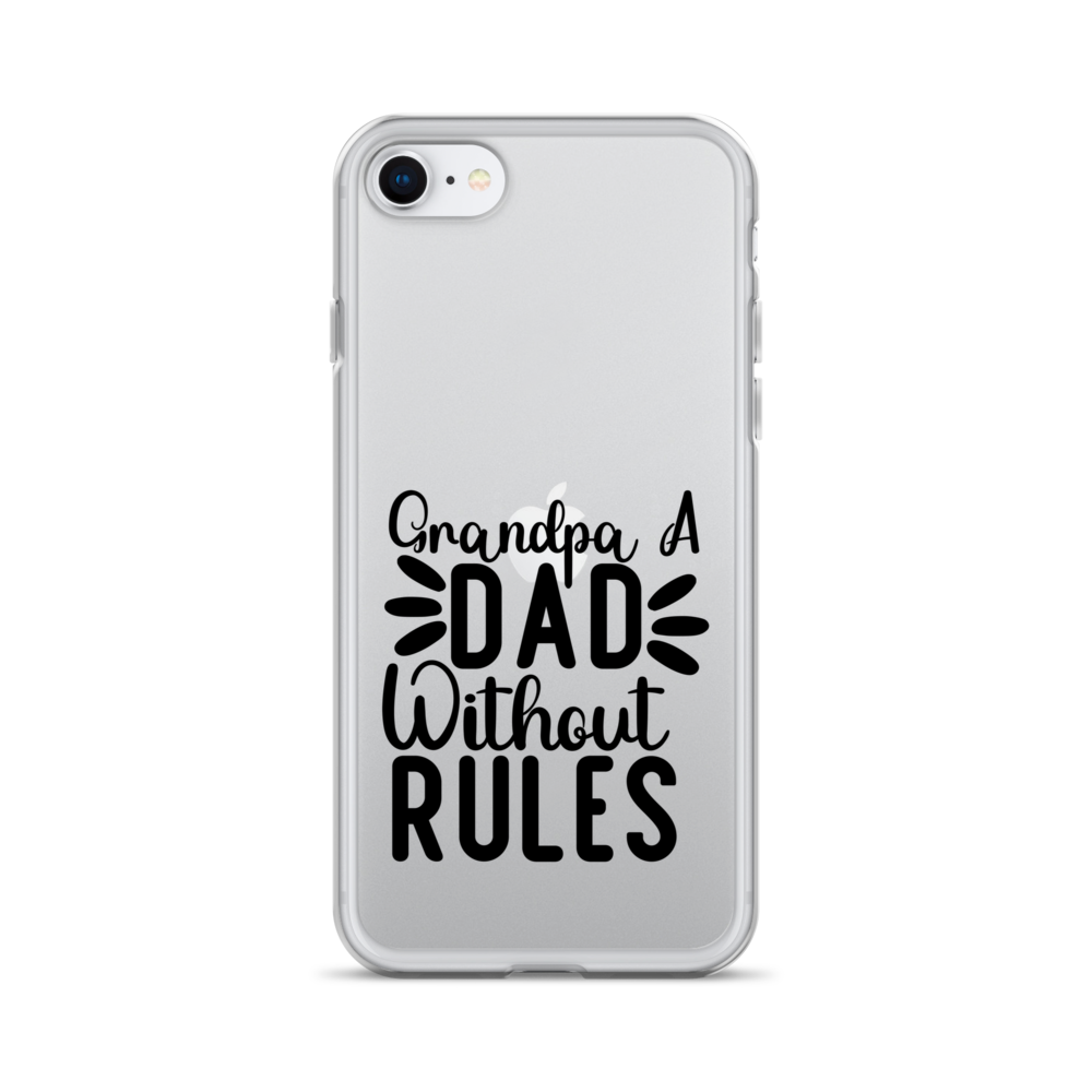 Grandpa A Dad Without Rules Clear Case for iPhone®