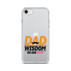 Dad Wisdom Go Ask Mom Clear Case for iPhone®