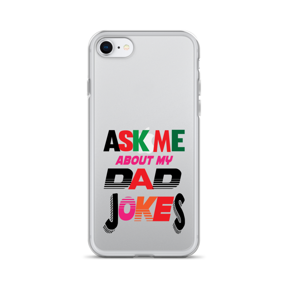 Ask Me About My Dad Jokes Clear Case for iPhone®