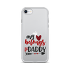 My Heart Belongs To Daddy Clear Case for iPhone®