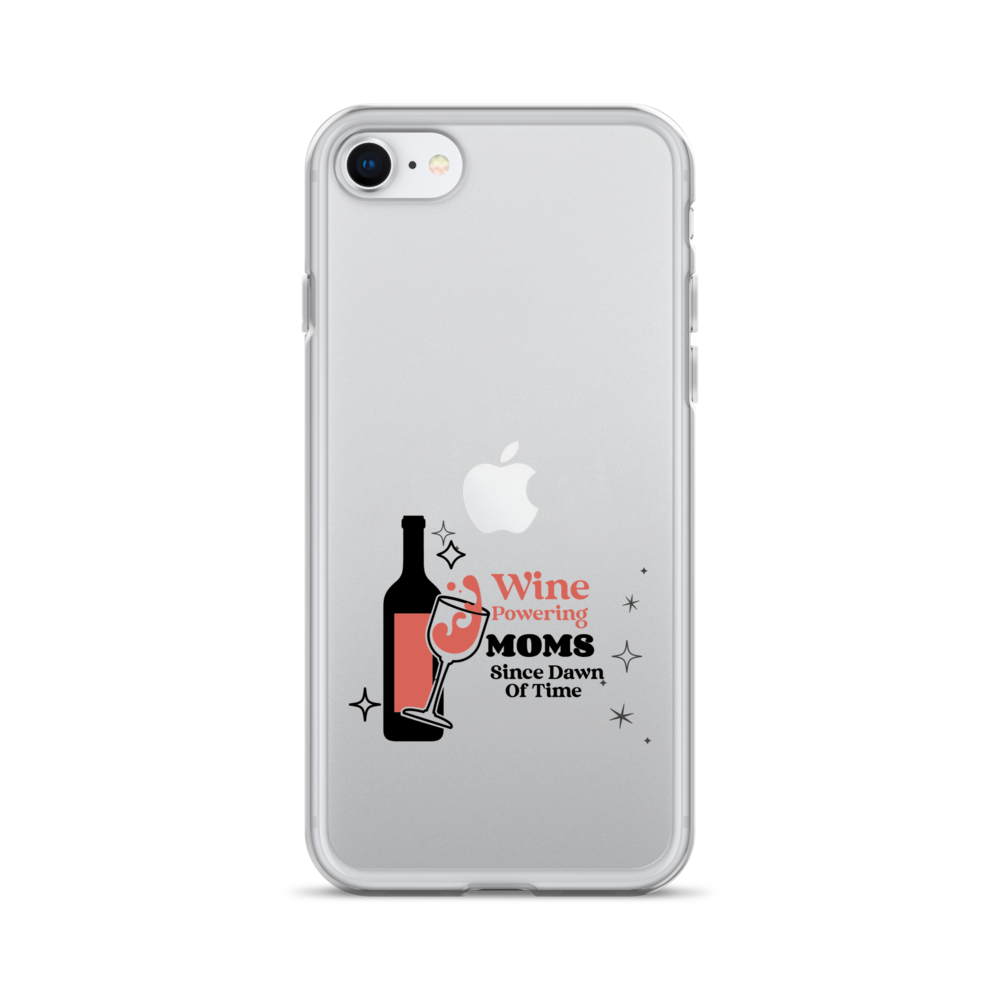 Wine Powering Moms Since Dawn Of Time Clear Case for iPhone®