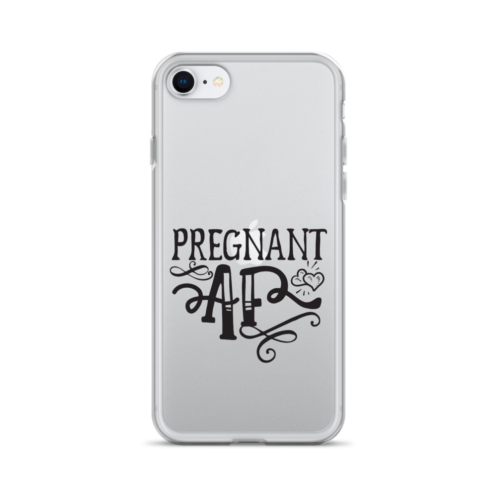 Pregnant AF Clear Case for iPhone®