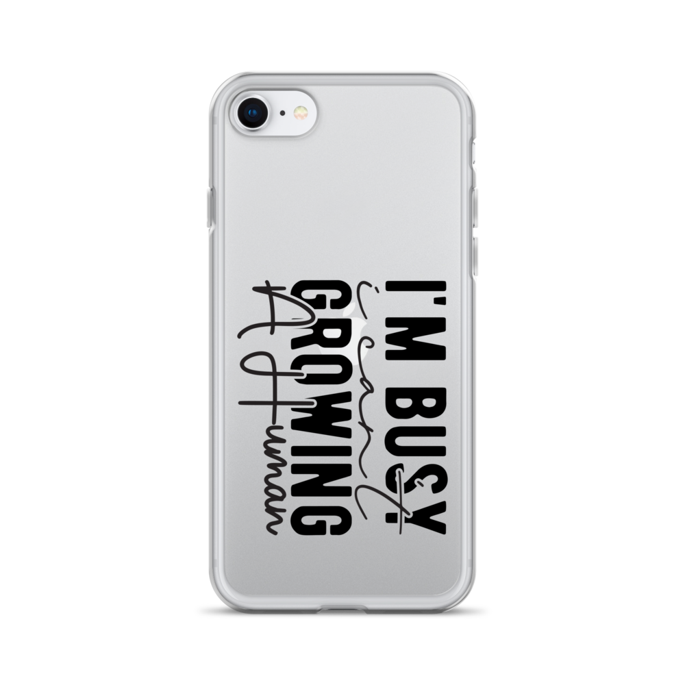 I Can't I'm Busy Growing A Human Clear Case for iPhone®