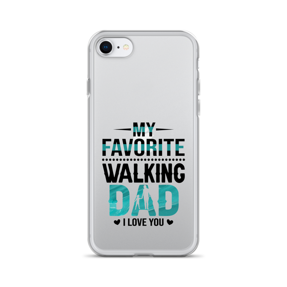 My Favorite Walking Dad, I Love You Clear Case for iPhone®