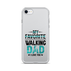 My Favorite Walking Dad, I Love You Clear Case for iPhone®