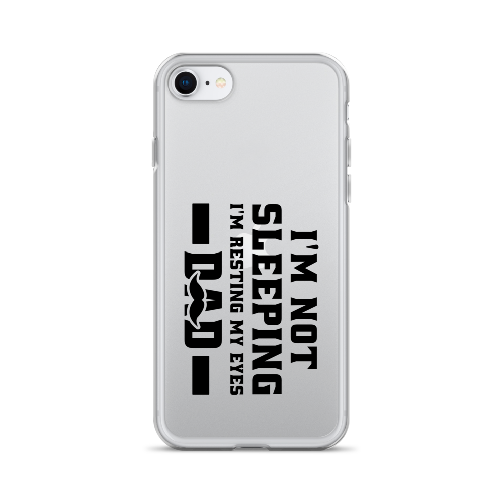 I'm Not Sleeping, I'm Resting My Eyes, Dad Clear Case for iPhone®