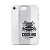 Stand Back Mom Is Cooking Clear Case for iPhone®