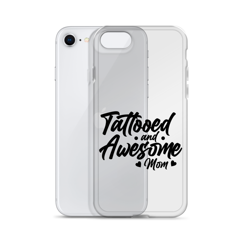 Tattooed And Awesome Mom Clear Case for iPhone®