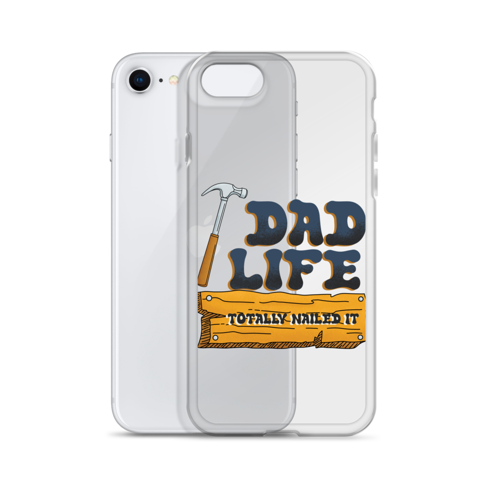 Dad Life totally Nailed It Clear Case for iPhone®