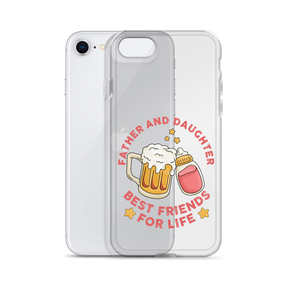 Father And Daughter Best Friends For Life Clear Case for iPhone®