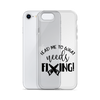 Lead Me To What Needs Fixing! Clear Case for iPhone®