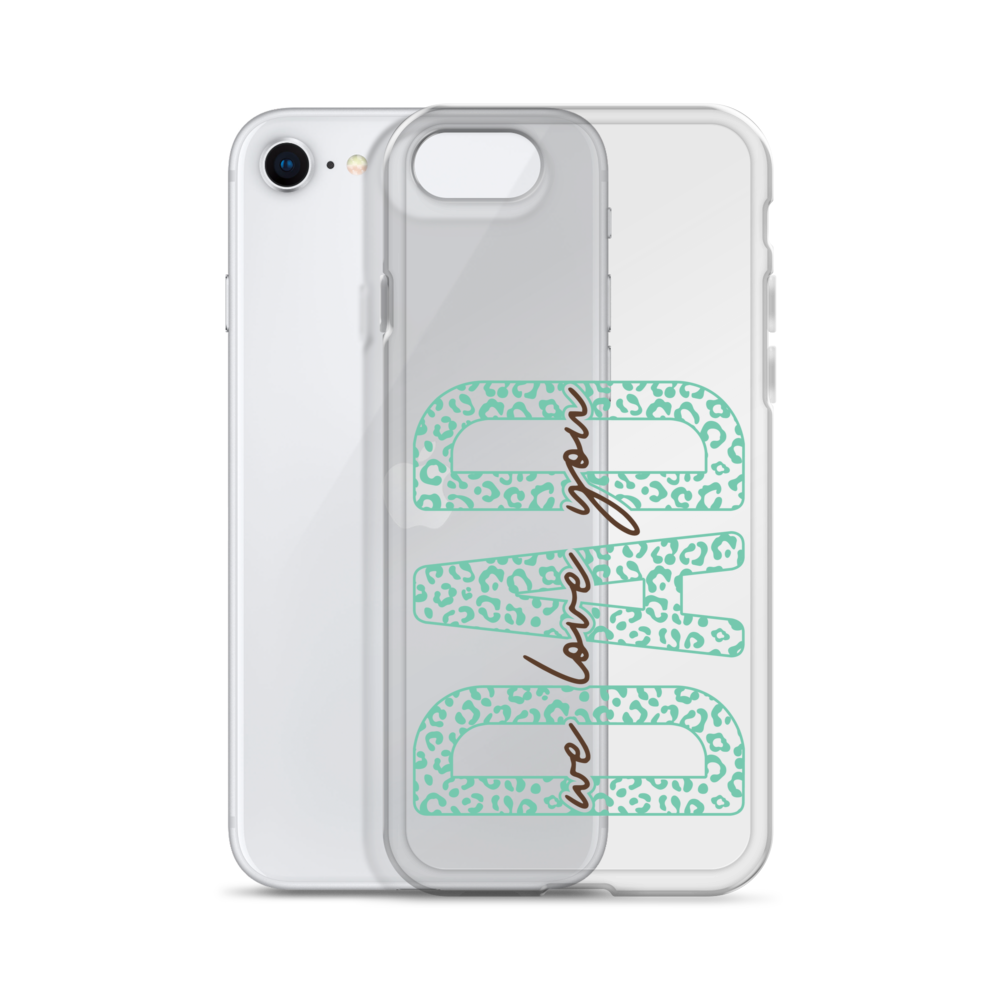 We Love You Dad Clear Case for iPhone®