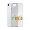 Our First Father's Day Clear Case for iPhone®