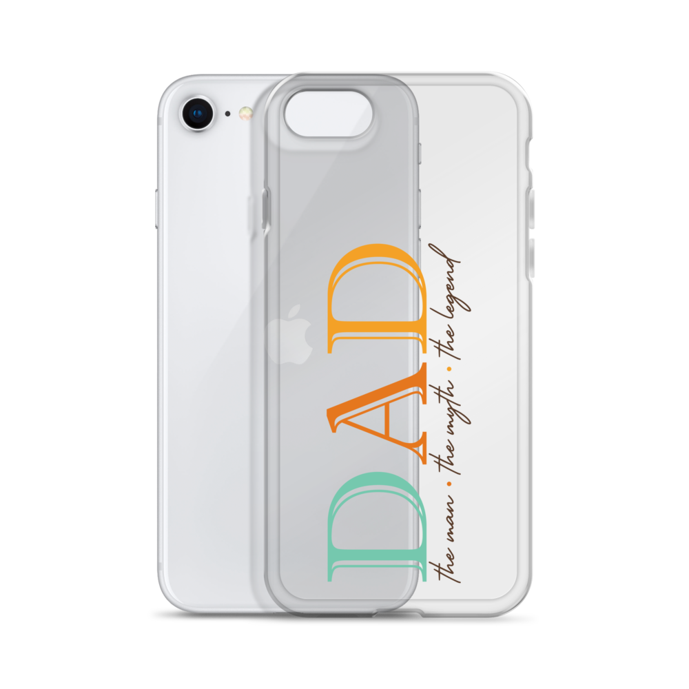 Dad The Man The Myth The Legend Clear Case for iPhone®