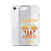 Daddy A Son's First Hero A Daughter's First Love Clear Case for iPhone®