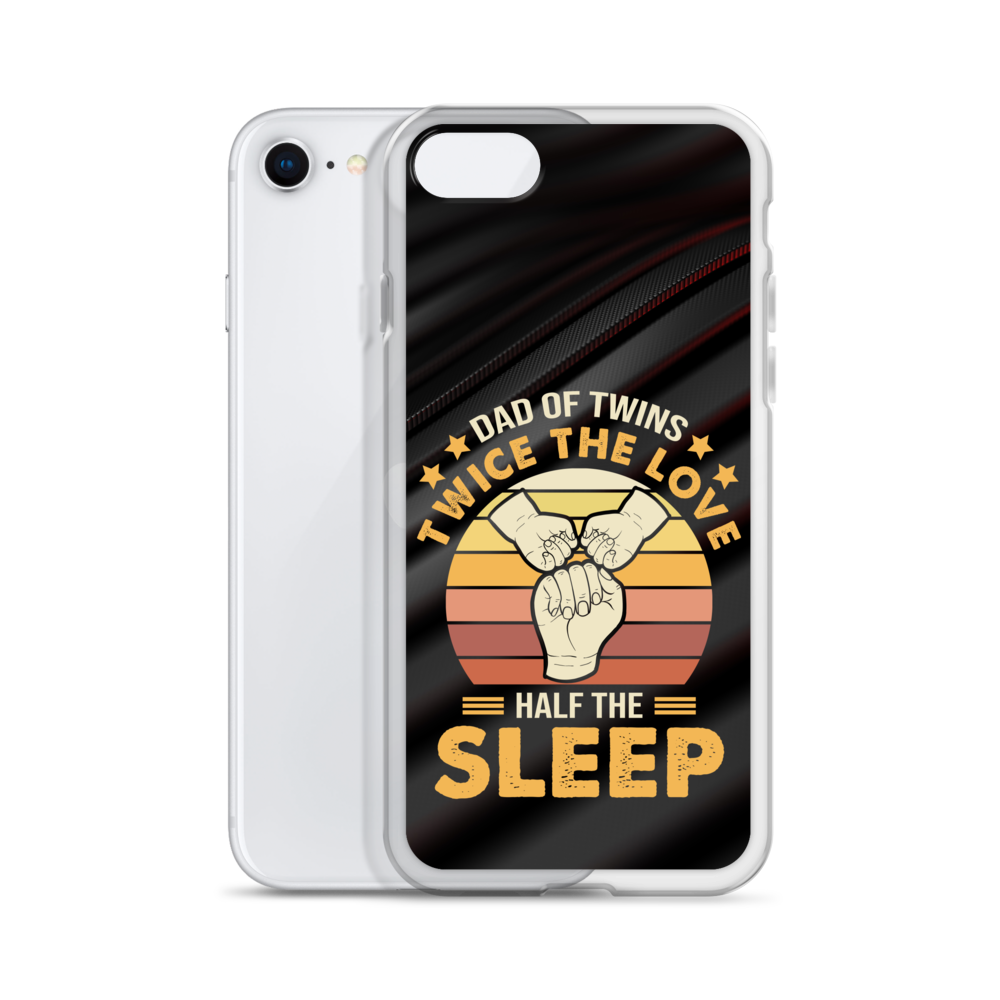 Dad Of Twins Twice The Love Half The Sleep Clear Case for iPhone®