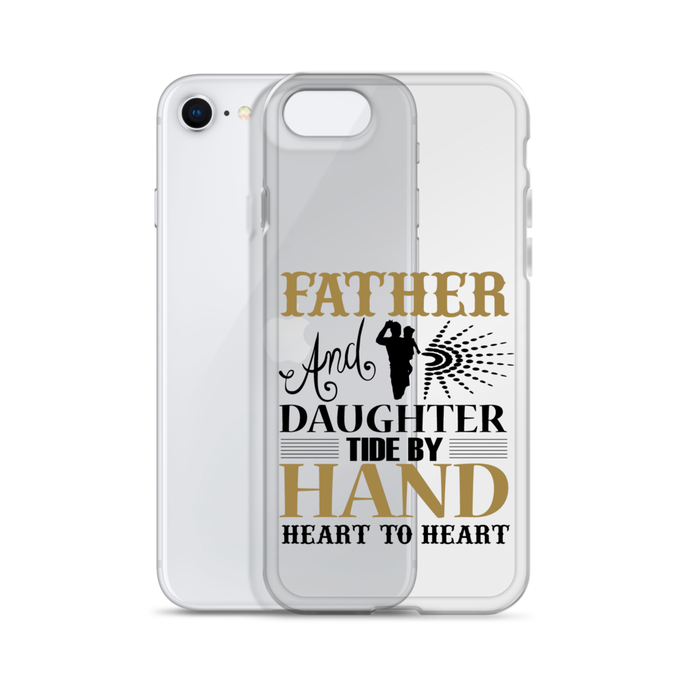 Father And Daughter Tide By Hand Heart To Heart Clear Case for iPhone®