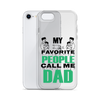 My Favorite People Call Me Dad Clear Case for iPhone®