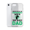 Who Needs A Superhero When You Have Dad Clear Case for iPhone®